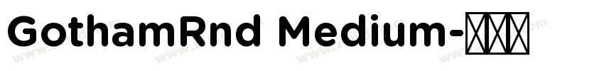 GothamRnd Medium字体转换